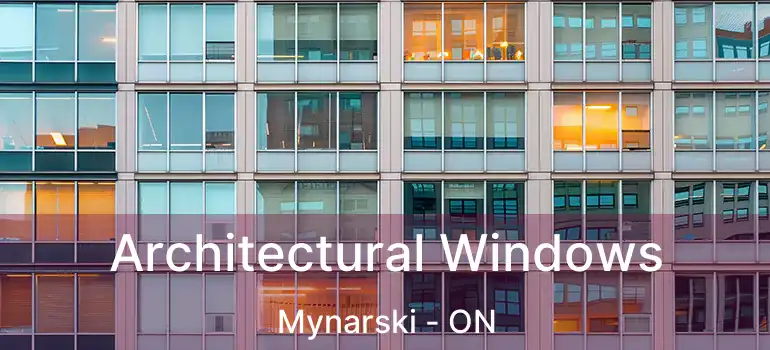  Architectural Windows Mynarski - ON