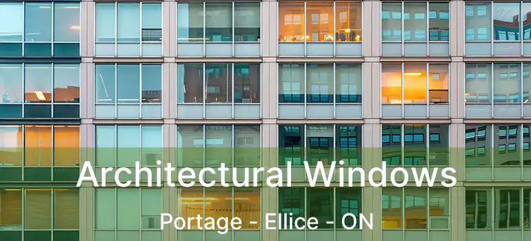  Architectural Windows Portage - Ellice - ON