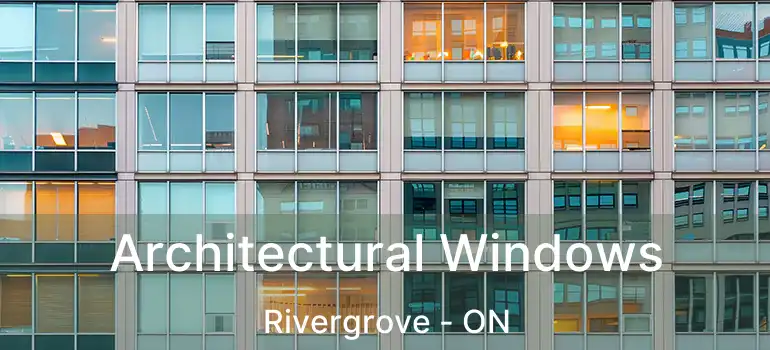 Architectural Windows Rivergrove - ON