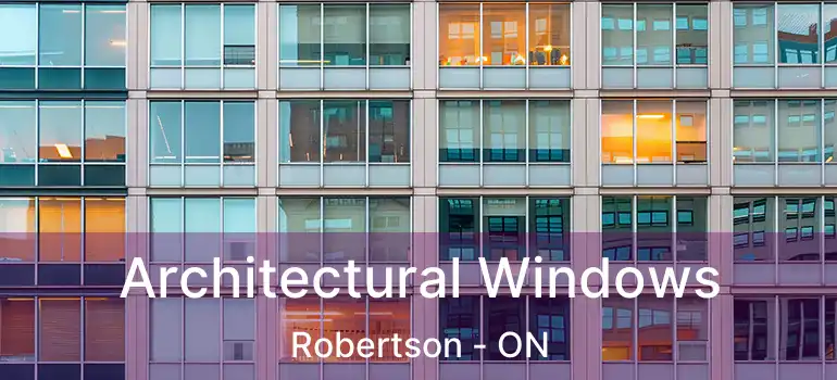  Architectural Windows Robertson - ON