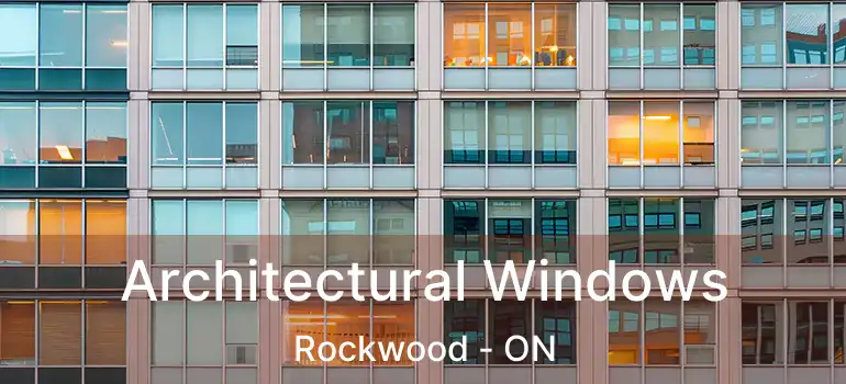  Architectural Windows Rockwood - ON