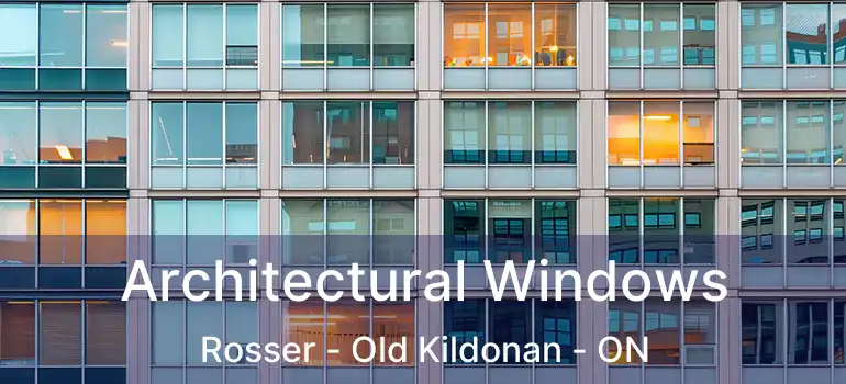  Architectural Windows Rosser - Old Kildonan - ON