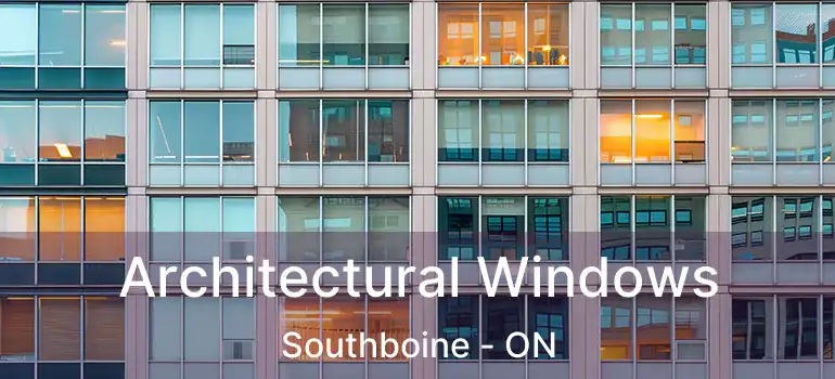  Architectural Windows Southboine - ON