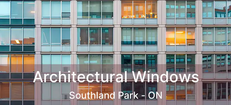  Architectural Windows Southland Park - ON