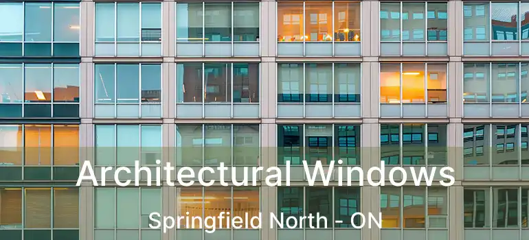  Architectural Windows Springfield North - ON