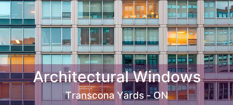  Architectural Windows Transcona Yards - ON