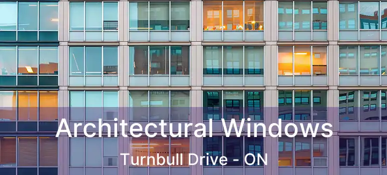  Architectural Windows Turnbull Drive - ON