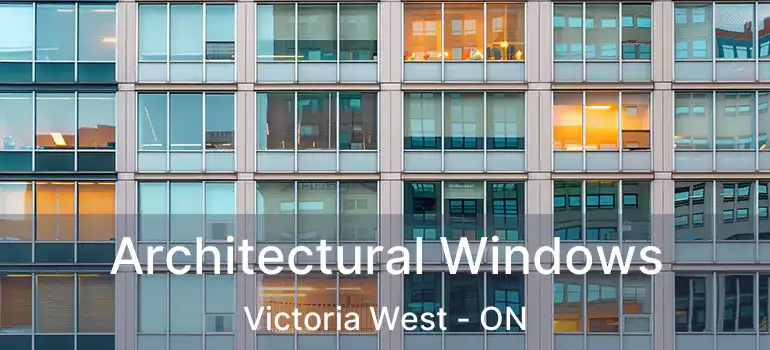  Architectural Windows Victoria West - ON