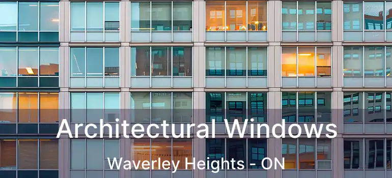  Architectural Windows Waverley Heights - ON