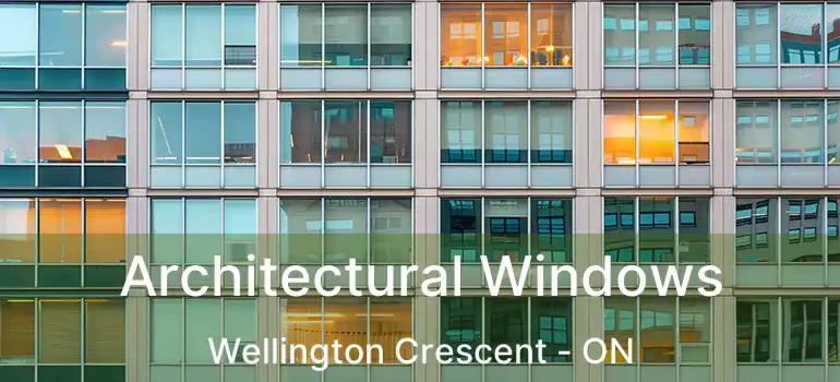  Architectural Windows Wellington Crescent - ON