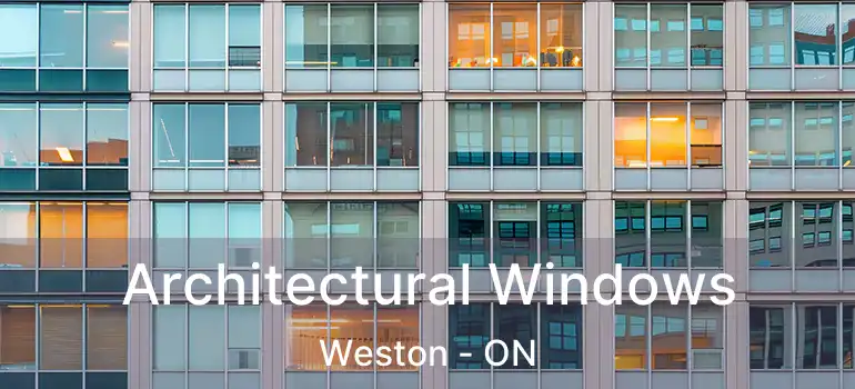  Architectural Windows Weston - ON