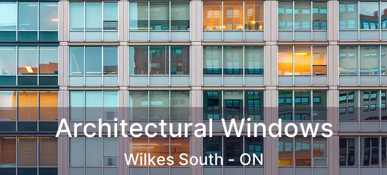  Architectural Windows Wilkes South - ON