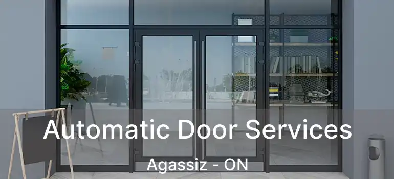  Automatic Door Services Agassiz - ON