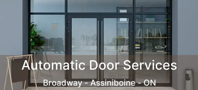  Automatic Door Services Broadway - Assiniboine - ON