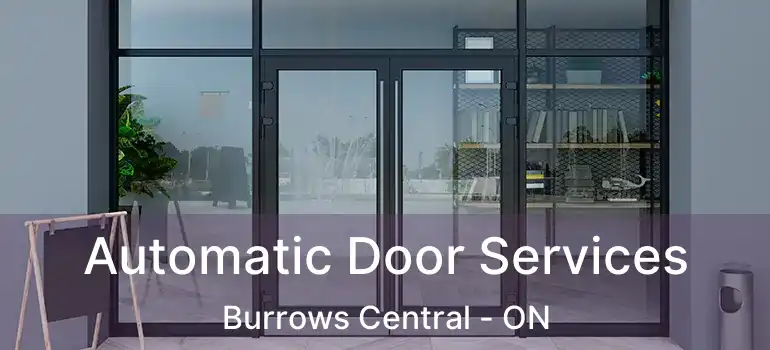  Automatic Door Services Burrows Central - ON
