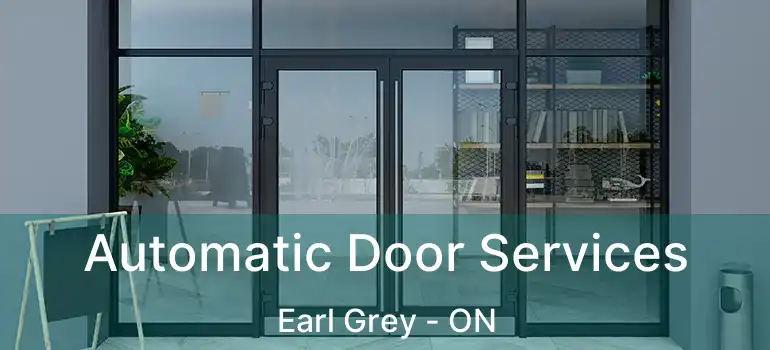  Automatic Door Services Earl Grey - ON