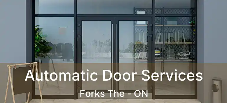  Automatic Door Services Forks The - ON