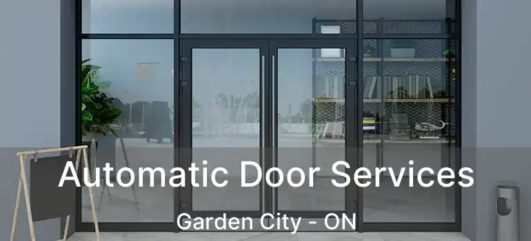  Automatic Door Services Garden City - ON