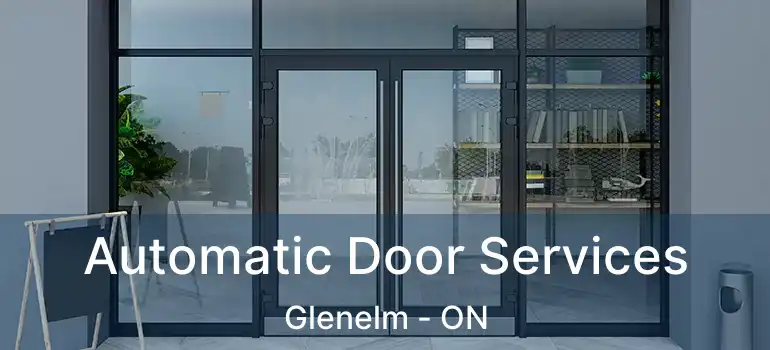  Automatic Door Services Glenelm - ON