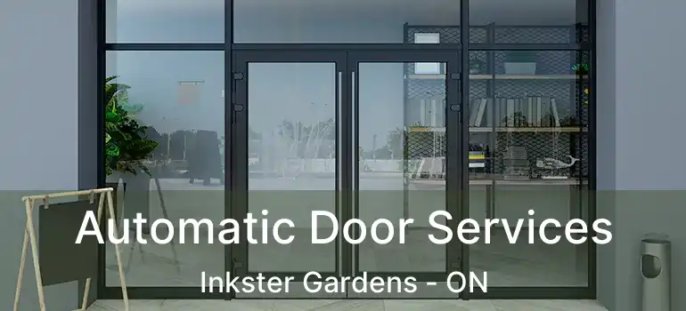  Automatic Door Services Inkster Gardens - ON