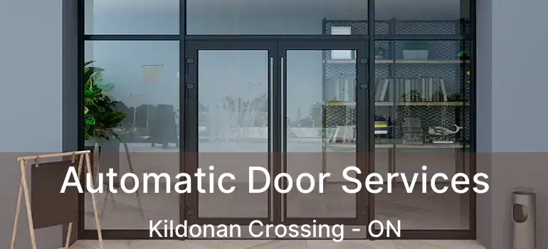  Automatic Door Services Kildonan Crossing - ON