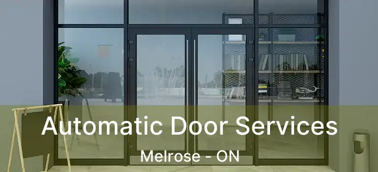  Automatic Door Services Melrose - ON