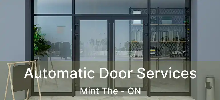  Automatic Door Services Mint The - ON