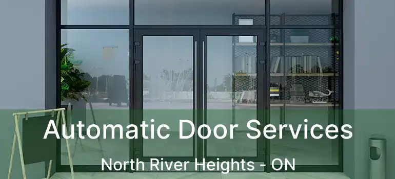  Automatic Door Services North River Heights - ON