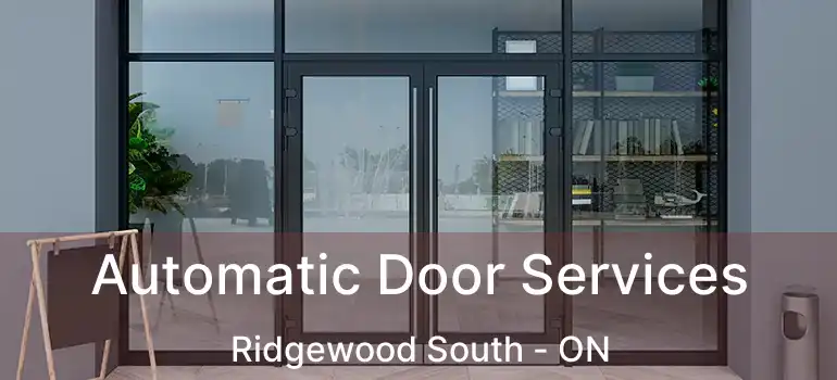  Automatic Door Services Ridgewood South - ON