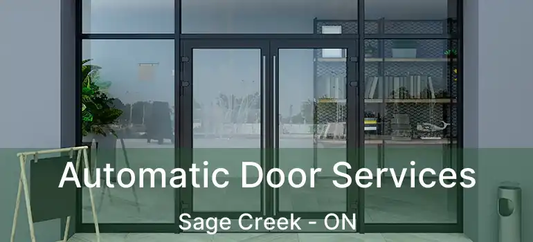  Automatic Door Services Sage Creek - ON