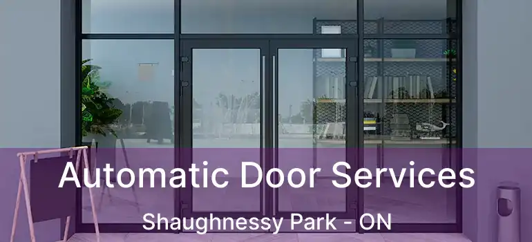  Automatic Door Services Shaughnessy Park - ON
