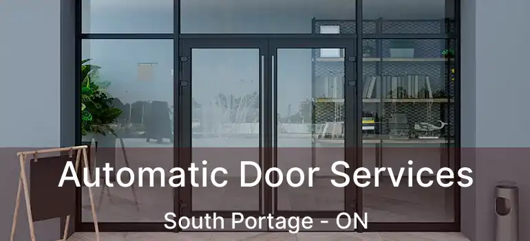  Automatic Door Services South Portage - ON