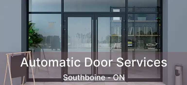  Automatic Door Services Southboine - ON