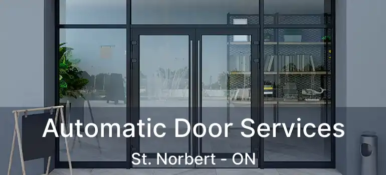  Automatic Door Services St. Norbert - ON