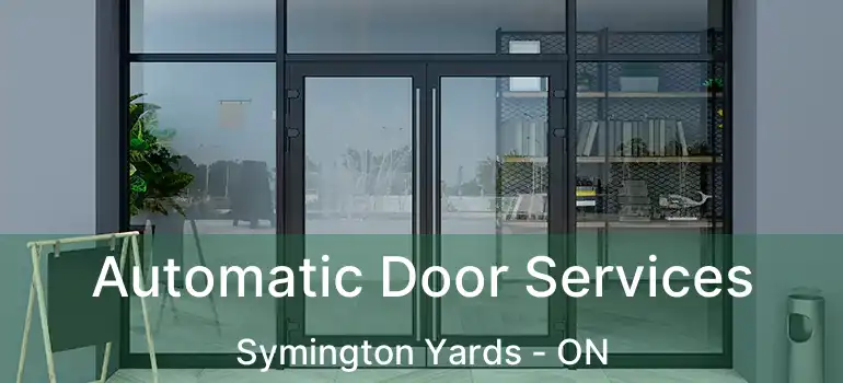  Automatic Door Services Symington Yards - ON