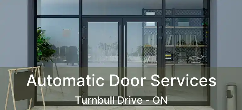  Automatic Door Services Turnbull Drive - ON