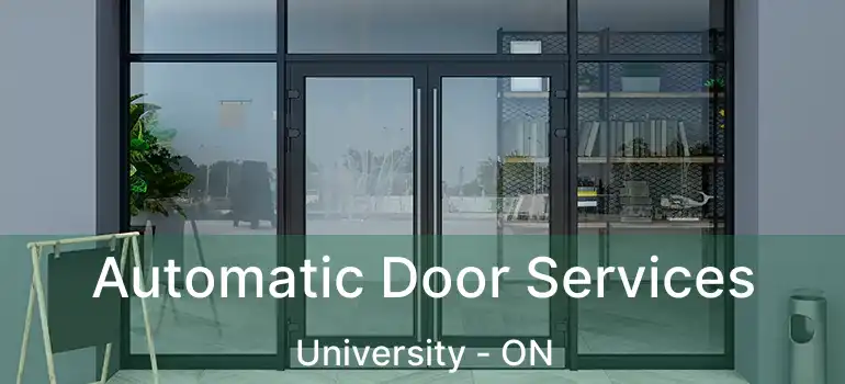  Automatic Door Services University - ON