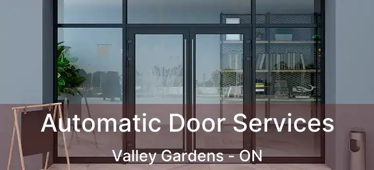  Automatic Door Services Valley Gardens - ON