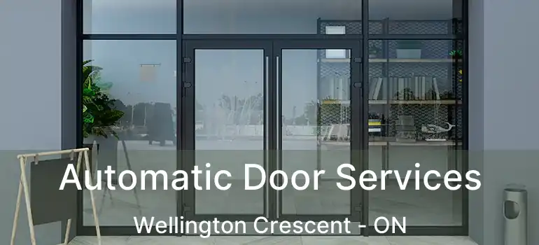  Automatic Door Services Wellington Crescent - ON
