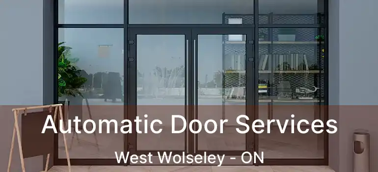  Automatic Door Services West Wolseley - ON