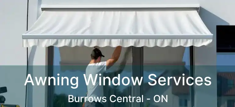  Awning Window Services Burrows Central - ON