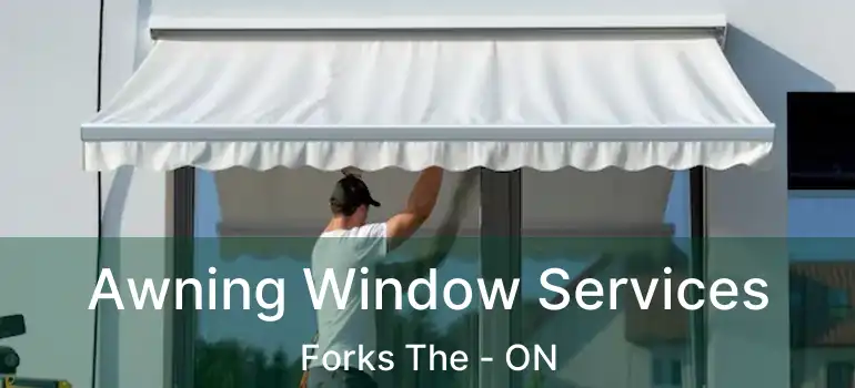  Awning Window Services Forks The - ON