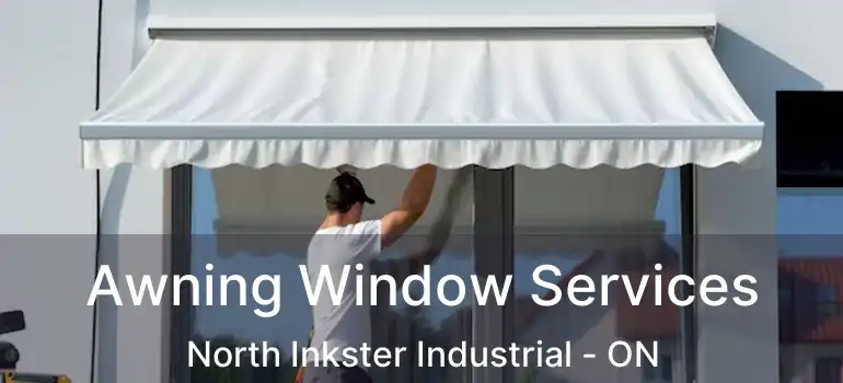  Awning Window Services North Inkster Industrial - ON