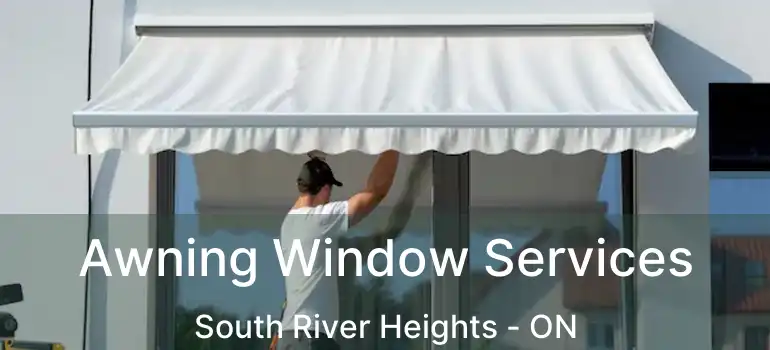 Awning Window Services South River Heights - ON