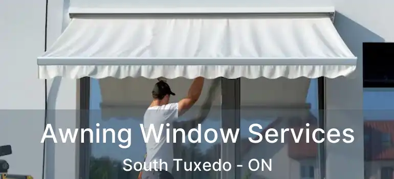  Awning Window Services South Tuxedo - ON