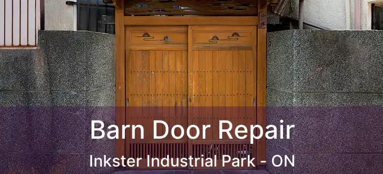  Barn Door Repair Inkster Industrial Park - ON