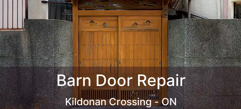  Barn Door Repair Kildonan Crossing - ON