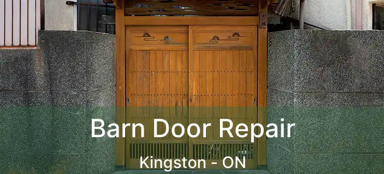  Barn Door Repair Kingston - ON