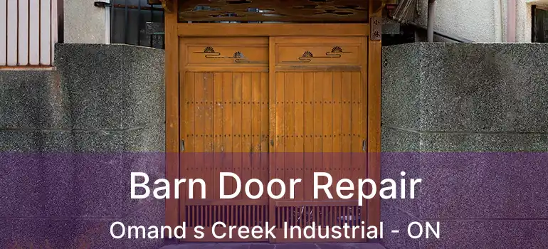  Barn Door Repair Omand s Creek Industrial - ON