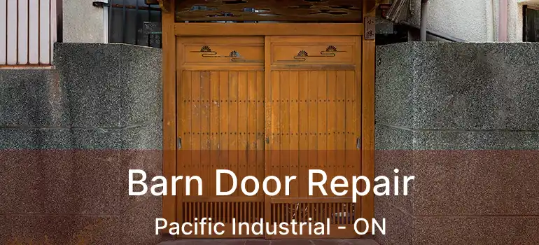  Barn Door Repair Pacific Industrial - ON